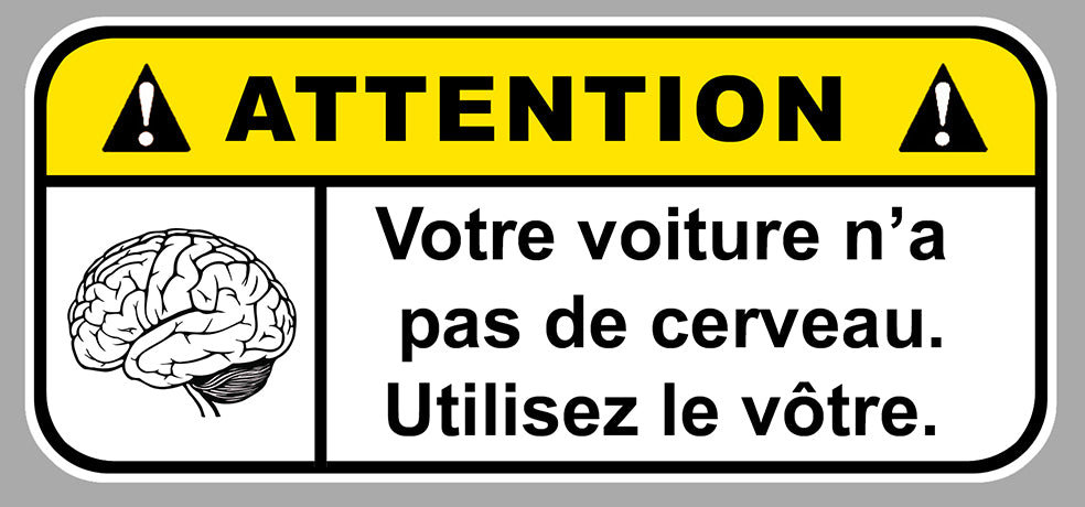 STICKER ATTENTION PAS DE CERVEAU - AA195