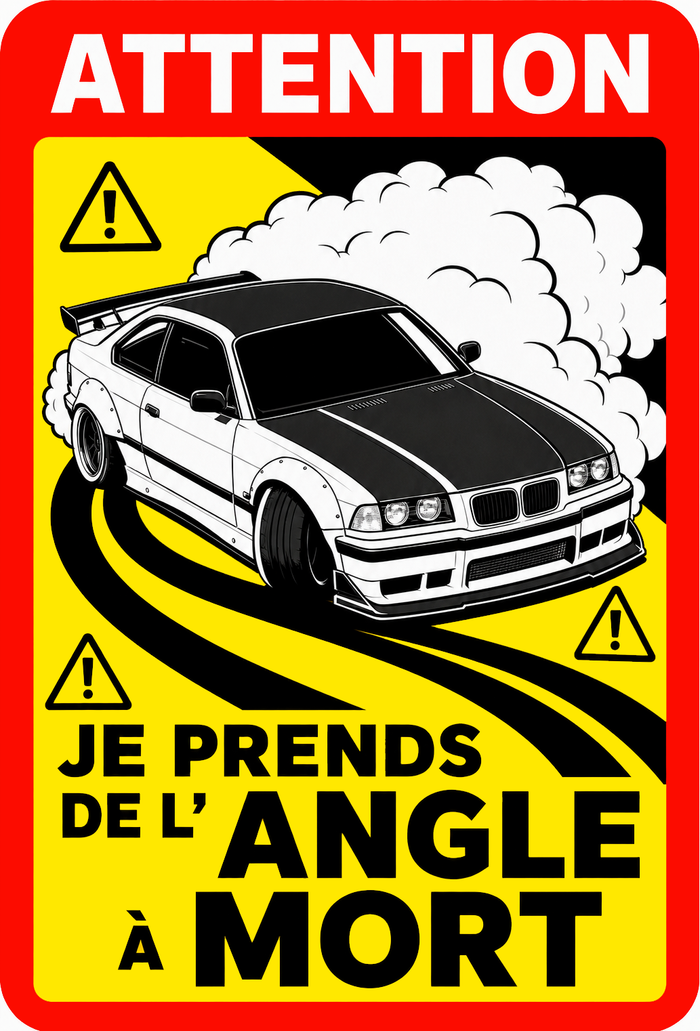 Sticker Je prends de l'angle à mort avec BMW E36 en drift - AC169