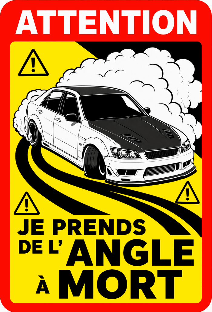 Sticker Je prends de l'angle à mort avec Toyota Chaser JZX100 en drift - AC173