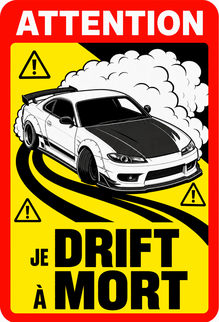 Sticker Je drift à mort avec Nissan Silvia S15 en pleine glisse - AC181