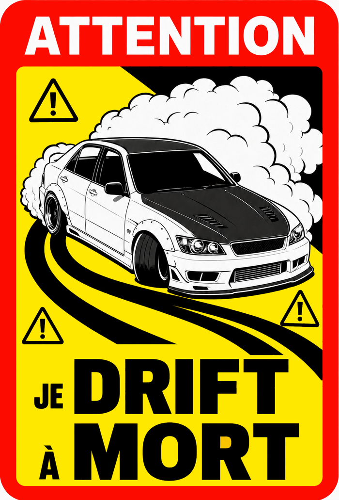 Sticker Je drift à mort avec Toyota Chaser JZX100 en pleine glisse - AC183