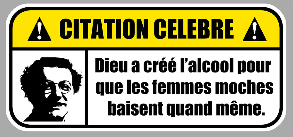 STICKER CITATION CELEBRE COLUCHE - CE021