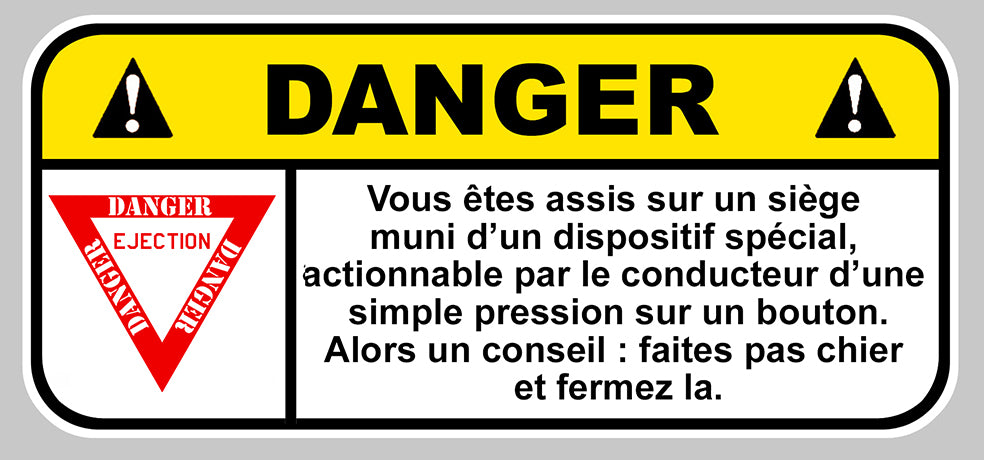 STICKER ATTENTION DANGER SIEGE EJECTABLE - DA155