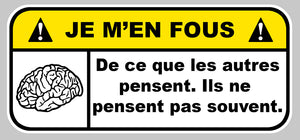 STICKER ATTENTION JE M'EN FOUS -JA049
