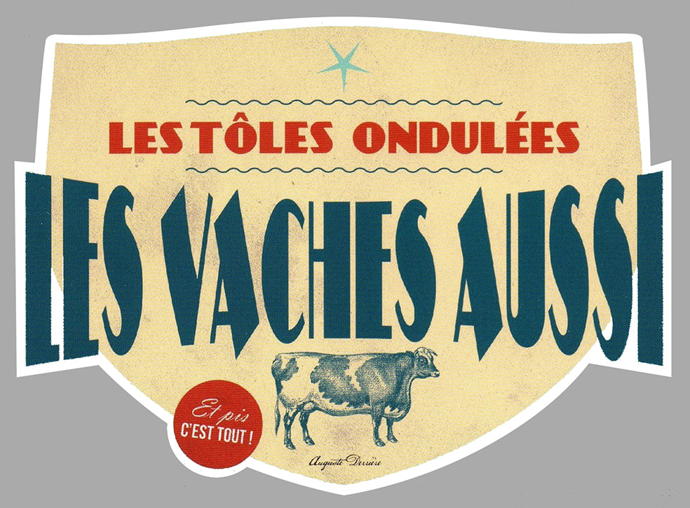 STICKER LES TÔLES ONT DU LAIT LES VACHES AUSSI - VA070